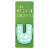 U - I Saw This Magnet