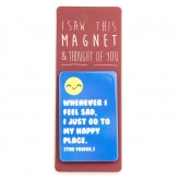 Whenever I Feel Sad - I Saw This Magnet