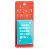 It Led Me To The Fridge - I Saw Magnet