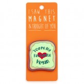 Favourite Vegan - I Saw This Magnet