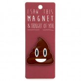 Poop Emoji - I Saw This Magnet