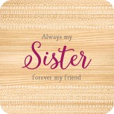 Always my Sister - WOL Coaster