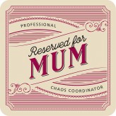 Mum - Premium Drink Coaster