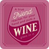 Friends and Wine - Premium Drink Coaster