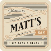 Matt - Premium Drink Coaster