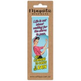 Life is not - Magnetic Bookmark