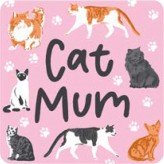 Cat Mum - Coasters