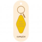 Not Today - Sunnyside Keyring