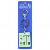 The Shed - I Saw This Keyring